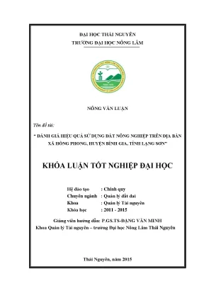 Luận văn thạc sĩ đánh giá hiệu quả sử dụng đất nông nghiệp trên địa bàn xã hồng phong huyện bình gia tỉnh lạng sơn