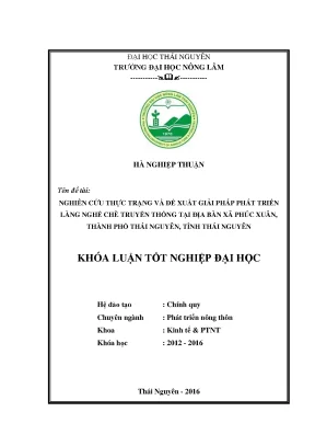 Luận văn thạc sĩ nghiên cứu thực trạng và đề xuất giải pháp phát triển làng nghề chè truyền thống tại địa bàn xã phúc xuân thành phố thái nguyên tỉnh thái nguyên