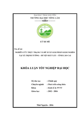 Luận văn thạc sĩ nghiên cứu thực trạng và đề xuất giải pháp giảm nghèo tại xã trịnh tường huyện bát xát tỉnh lào cai