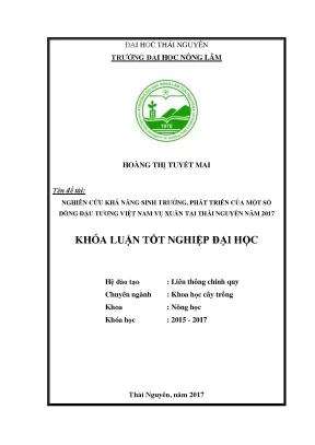 Luận văn nghiên cứu khả năng sinh trưởng phát triển của một số dòng đậu tương việt nam vụ xuân tại thái nguyên năm 2017