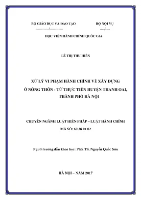 Luận văn thạc sĩ xử lý vi phạm hành chính về xây dựng ở nông thôn từ thực tiễn huyện thanh oai thành phố hà nội