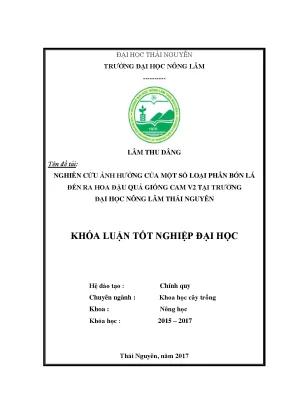 Luận văn nghiên cứu ảnh hưởng một số loại phân bón lá đến ra hoa đậu quả giống cam v2 tại trường đại học nông lâm đại học thái nguyên