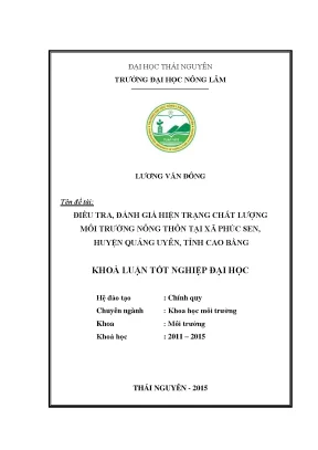Luận văn thạc sĩ điều tra đánh giá hiện trạng chất lượng môi trường nông thôn tại xã phúc sen huyện quảng uyên tỉnh cao bằng