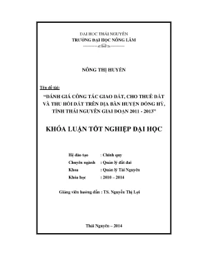 Luận văn thạc sĩ đánh giá công tác giao đất cho thuê đất và thu hồi đất trên địa bàn huyện đồng hỷ tỉnh thái nguyên giai đoạn 2011 2013