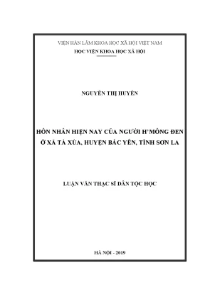 Luận văn thạc sĩ hôn nhân hiện nay của người hmông đen ở xã tà xùa huyện bắc yên tỉnh sơn la