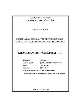 Luận văn thạc sĩ đánh giá đặc điểm cấu trúc rừng trồng keo tại xã tân thái huyện đại từ tỉnh thái nguyên