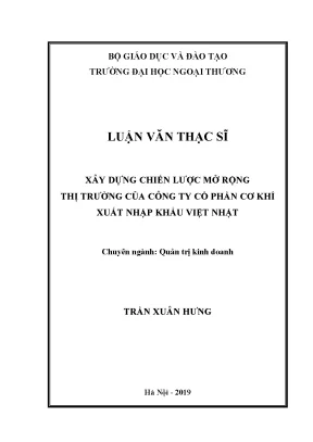 Luận văn thạc sĩ xây dựng chiến lược mở rộng thị trường của công ty cp cơ khí xuất nhập khẩu việt nhật