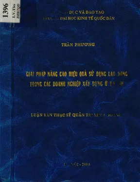 Luận văn giải pháp nâng cao hiệu quả sử dụng lao động trong các doanh nghiệp xây dựng ở hà nội