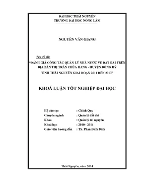 Luận văn thạc sĩ đánh giá công tác quản lý nhà nước về đất đai trên địa bàn thị trấn chùa hang huyện đồng hỷ tỉnh thái nguyên giai đoạn 2011 đến 2013