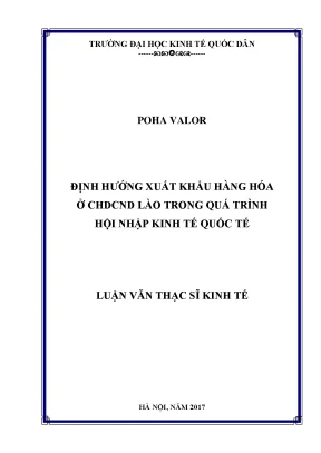 Luận văn định hướng xuất khẩu hàng hóa ở chdcnd lào trong quá trình hội nhập kinh tế quốc tế