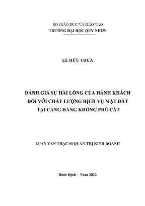 Luận văn thạc sĩ đánh giá sự hài lòng của hành khách đối với chất lượng dịch vụ mặt đất tại cảng hàng không phù cát