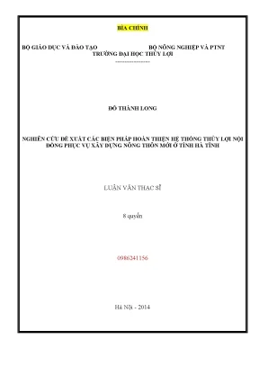 Luận văn thạc sĩ nghiên cứu đề xuất các biện pháp hoàn thiện hệ thống thủy lợi nội đồng phục vụ xây dựng nông thôn mới ở tỉnh hà tĩnh