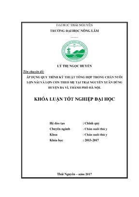 Luận văn áp dụng quy trình kỹ thuật tổng hợp trong chăn nuôi lợn nái và lợn con theo mẹ tại trại nguyễn xuân dũng huyện ba vì thành phố hà nội