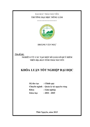 Luận văn nghiên cứu cấu tạo một số loài gỗ quý hiếm trên địa bàn tỉnh thái nguyên