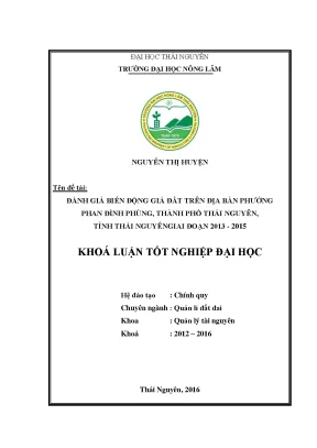 Luận văn thạc sĩ đánh giá biến động giá đất trên địa bàn phường phan đình phùng thành phố thái nguyên tỉnh thái nguyên giai đoạn 2013 2015