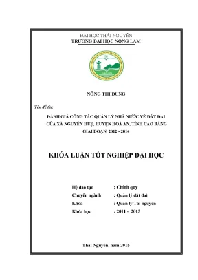 Luận văn thạc sĩ đánh giá công tác quản lý nhà nước về đất đai của xã nguyễn huệ huyện hòa an tỉnh cao bằng giai đoạn 2012 2014
