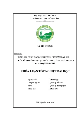 Luận văn thạc sĩ đánh giá công tác quản lý nhà nước về đất đai của xã cổ lũng huyện phú lương tỉnh thái nguyên giai đoạn 2013 2015