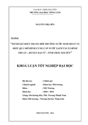 Luận văn thạc sĩ đánh giá hiện trạng môi trường nước sinh hoạt và hiệu quả mô hình cung cấp nước sạch tại xã bình thuận huyện đại từ tỉnh thái nguyên