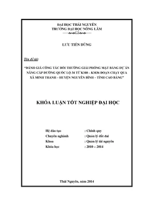 Luận văn thạc sĩ đánh giá công tác bồi thường giải phóng mặt bằng dự án nâng cấp đường quốc lộ 34 từ km0 km36 đoạn chạy qua xã minh thanh huyện nguyên bình