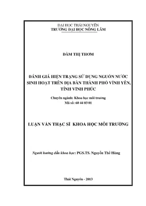 Luận văn thạc sĩ đánh giá hiện trạng sử dụng nguồn nước sinh hoạt trên địa bàn thành phố vĩnh yên tỉnh vĩnh phúc