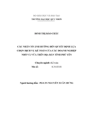 Luận văn thạc sĩ các nhân tố ảnh hưởng đến quyết định lựa chọn dịch vụ kế toán của các doanh nghiệp nhỏ và vừa trên địa bàn tỉnh phú yên