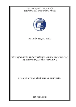Luận văn thạc sĩ xây dựng kiến trúc triển khai liên tục cho các hệ thống dựa trên vi dịch vụ