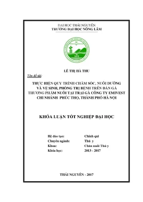 Luận văn thực hiện quy trình chăm sóc nuôi dưỡng và vệ sinh phòng trị bệnh trên đàn gà thương phẩm nuôi tại trại gà công ty tnhh emivest chi nhánh phúc thọ