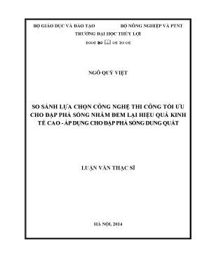 Luận văn thạc sĩ so sánh lựa chọn công nghệ thi công tối ưu cho đập pháp sóng nhằm đem lại hiệu quả kinh tế cao áp dụng cho đập phá sóng dung quất