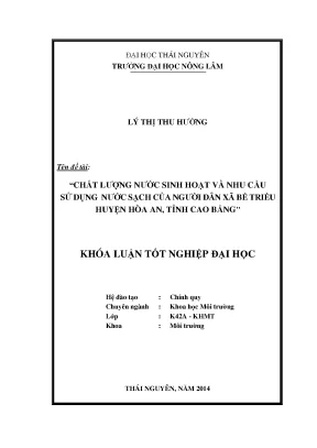 Luận văn thạc sĩ chất lượng nước sinh hoạt và nhu cầu sử dụng nước sạch của người dân xã bế triều huyện hòa an tỉnh cao bằng