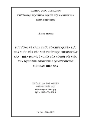 Luận văn thạc sĩ tư tưởng về cách thức tổ chức quyền lực nhà nước của các nhà triết học phương tây cận hiện đại và ý nghĩa của nó đối với việc xây dựng nhà nước pháp quyền xhcn ở việt nam hiện nay