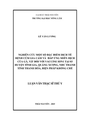 Luận văn thạc sĩ nghiên cứu một số đặc điểm dịch tễ bệnh cúm gia cầm và đáp ứng miễn dịch của gà vịt đối với vaccine h5n1 tại 03 huyện tĩnh gia quảng xương như thanh tỉnh thanh hóa biện pháp khống chế
