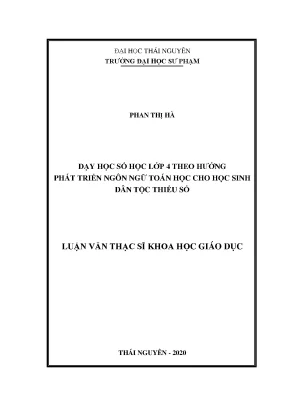Luận văn thạc sĩ dạy học số học lớp 4 theo hướng phát triển ngôn ngữ toán học cho học sinh dân tộc thiểu số