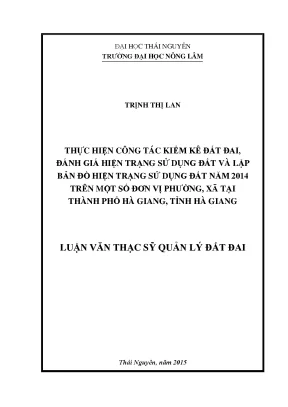 Luận văn thạc sĩ thực hiện công tác kiểm kê đất đai đánh giá hiện trạng sử dụng đất và lập bản đồ hiện trạng sử dụng đất năm 2014 trên một số đơn vị phường