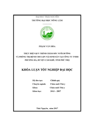 Luận văn thực hiện quy trình chăm sóc nuôi dưỡng và phòng trị bệnh cho lợn nái sinh sản tại công ty tnhh phương hà xã hương lung huyện cẩm khê tỉnh phú thọ