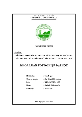 Luận văn đánh giá công tác cấp giấy chứng nhận quyền sử dụng đất tại thành phố bắc kạn giai đoạn 2014 2016