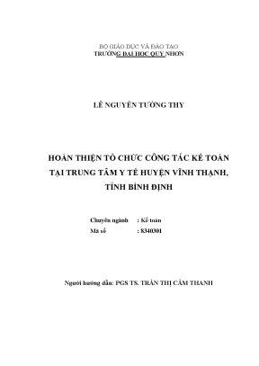Luận văn thạc sĩ hoàn thiện tổ chức công tác kế toán tại trung tâm y tế huyện vĩnh thạnh tỉnh bình định