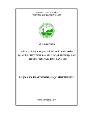 Luận văn đánh giá hiện trạng và đề xuất giải pháp quản lý chất thải rắn sinh hoạt trên địa bàn huyện chi lăng tỉnh lạng sơn