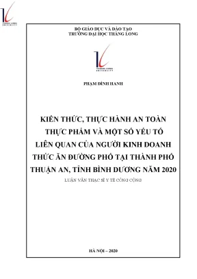 Luận văn thạc sĩ kiến thức thực hành an toàn thực phẩm và một số yếu tố liên quan của người kinh doanh thức ăn đường phố tại thành phố thuận an tỉnh bình dương năm 2020
