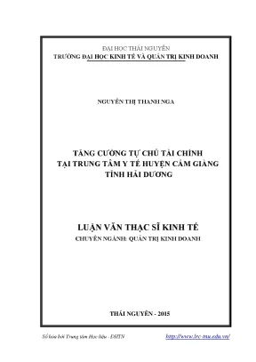 Luận văn thạc sĩ tăng cường tự chủ tài chính tại trung tâm y tế huyện cẩm giàng tỉnh hải dương