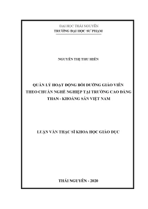 Luận văn thạc sĩ quản lý hoạt động bồi dưỡng giáo viên theo chuẩn nghề nghiệp tại trường cao đẳng than khoáng sản việt nam