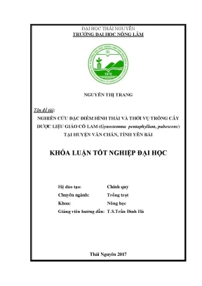 Luận văn nghiên cứu đặc điểm hình thái và thời vụ trồng cây dược liệu giảo cổ lam gynostemma pentaphyllum pubescens tại huyện văn chấn tỉnh yên bái