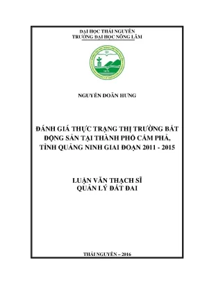 Luận văn thạc sĩ đánh giá thực trạng thị trường bất động sản tại thành phố cẩm phả tỉnh quảng ninh giai đoạn 2011 2015