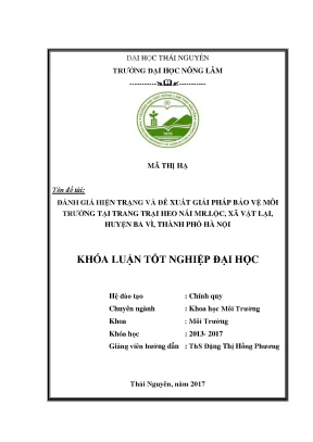 Luận văn đánh giá hiện trạng và đề xuất giải pháp bảo vệ môi trường tại trang trại heo nái mr lộc xã vật lại huyện ba vì thành phố hà nội