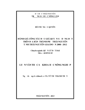 Luận văn thạc sĩ đánh giá công tác đấu giá quyền sử dụng đất trên địa bàn thành phố thái nguyên tỉnh thái nguyên giai đoạn 2008 2012