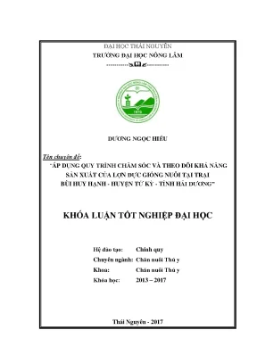Luận văn áp dụng quy trình chăm sóc và khả năng sản xuất của lợn đực giống nuôi tại trại bùi huy hạnh huyện tứ kỳ tỉnh hải dương