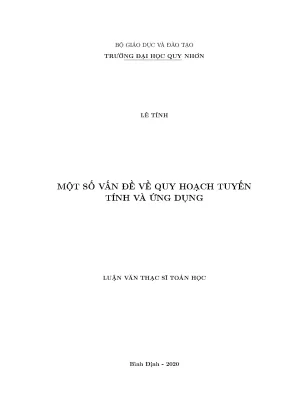 Luận văn thạc sĩ một số vấn đề về quy hoạch tuyến tính và ứng dụng