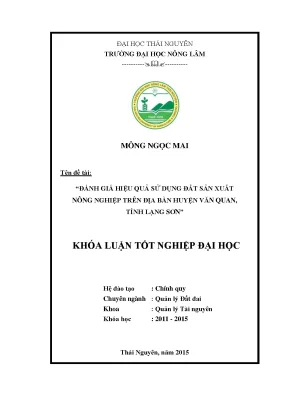 Luận văn thạc sĩ đánh giá hiệu quả sử dụng đất sản xuất nông nghiệp trên địa bàn huyện văn quan tỉnh lạng sơn