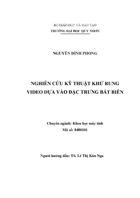 Luận văn thạc sĩ nghiên cứu kỹ thuật khử rung video dựa vào đặc trưng bất biến