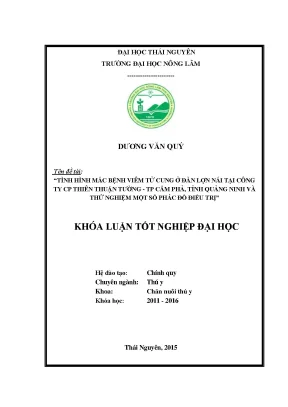Luận văn thạc sĩ tình hình mắc bệnh viêm tử cung ở đàn lợn nái tại công ty cp thiên thuận tường thành phố cẩm phả tỉnh quảng ninh và thử nghiệm một số phác đồ điều trị