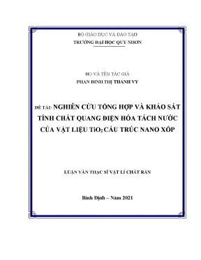 Luận văn thạc sĩ nghiên cứu tổng hợp và tối ưu hóa hiệu suất tách nước sử dụng cấu trúc tio2 nano xốp